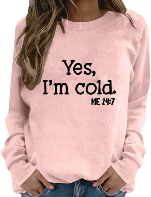 Yes I'M Cold Me 24:7 Sweatshirt Women Funny Letter Print Pullover Crewneck Raglan Long Sleeve Tops Color Block Pink