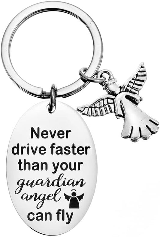 New Driver Gifts Keychains for Teen Boys Girls Never Drive Faster than Your Guardian Angel Can Fly Keychain for Son Daughter Drive Safe Key Chain for Granddaughter Brother